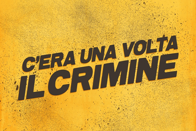 C'era una volta il crimine